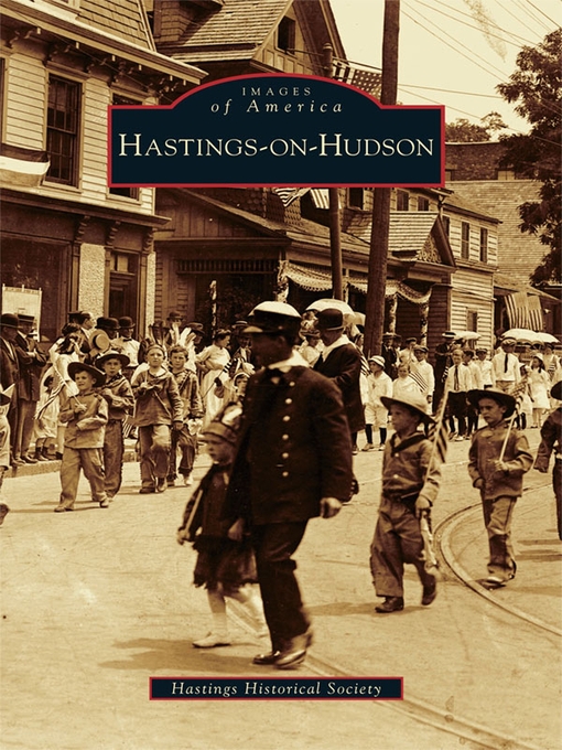 Title details for Hastings-on-Hudson by Hastings Historical Society - Available